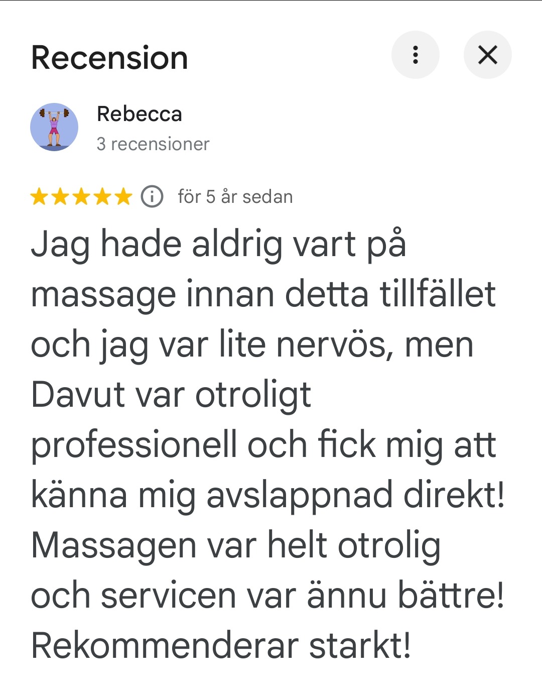 Google-recension av Rebecca om ett tryggt första massagebesök och bra service.
